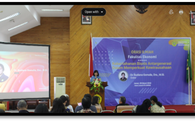 Orasio Ilmiah Fakultas Ekonomi UNPAR KEBERTAHANAN BISNIS ANTARGENERASI DALAM MEMPERKUAT KEWIRAUSAHAAN (NASIONAL)