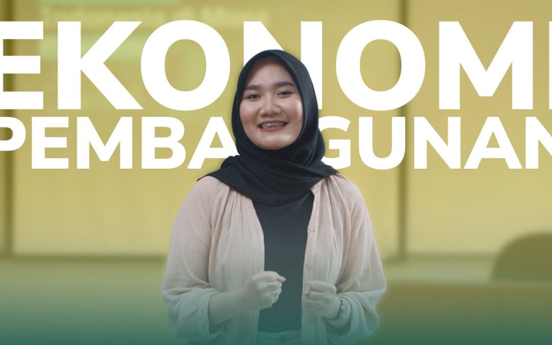 Get to Know the UNPAR Development Economics Program